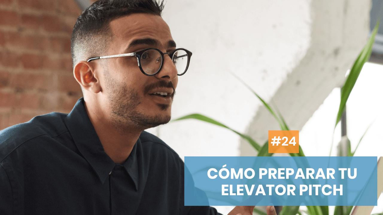 Cómo preparar tu elevator pitch