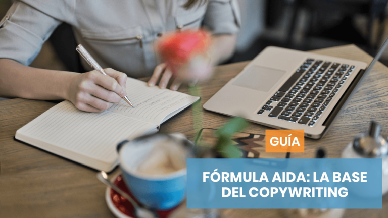 Fórmula AIDA: Una guía para dominar tu copywriting