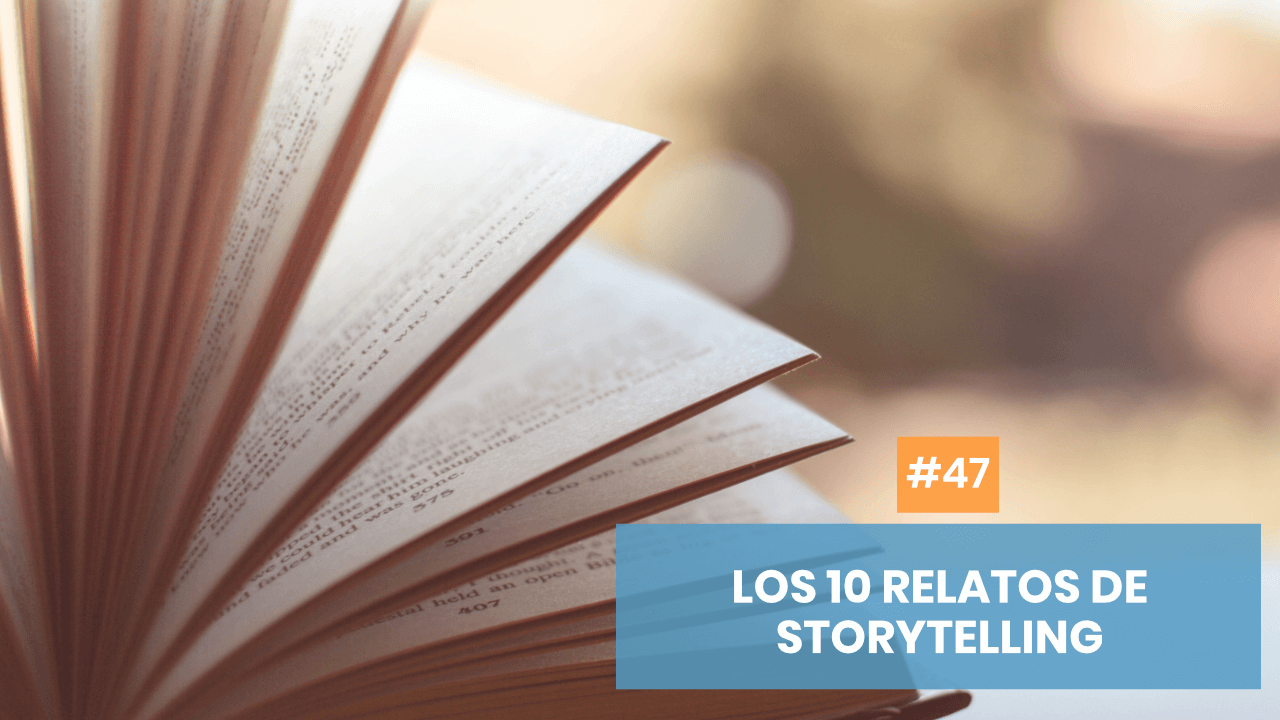 los 10 relatos de storytelling