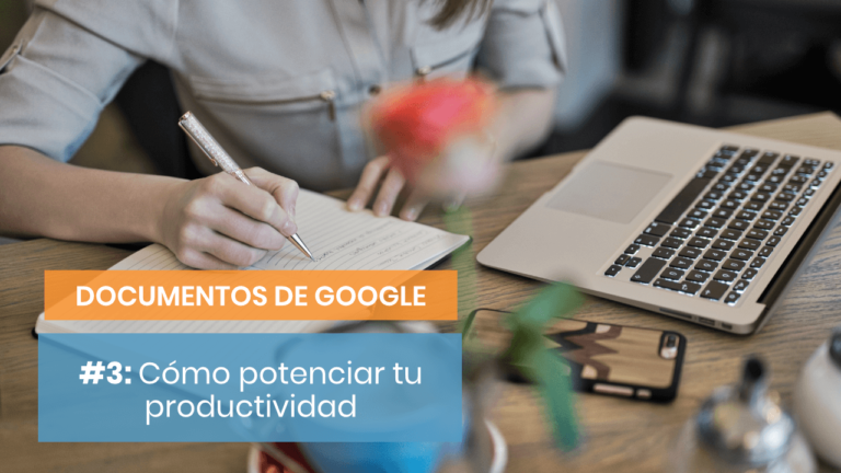 Documentos de Google #3: Descubre las plantillas y potencia tu productividad