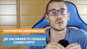 Se valorará tu trabajo como copywriter