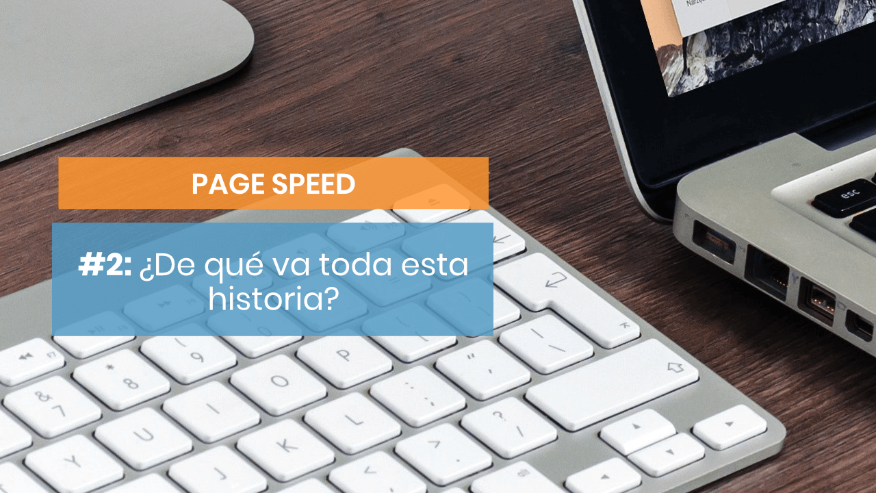 Cómo funciona Page Speed