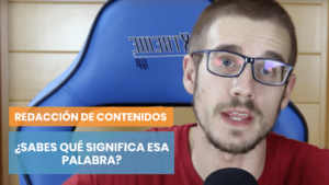 ¿Sabes qué significa esa palabra?
