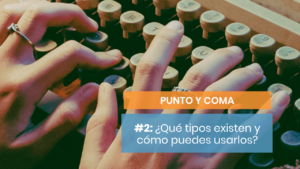 Cómo trabajar los tipos de puntos y comas