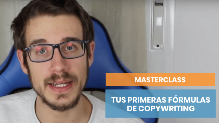 Masterclass #2: Tus primeras fórmulas de copywriting