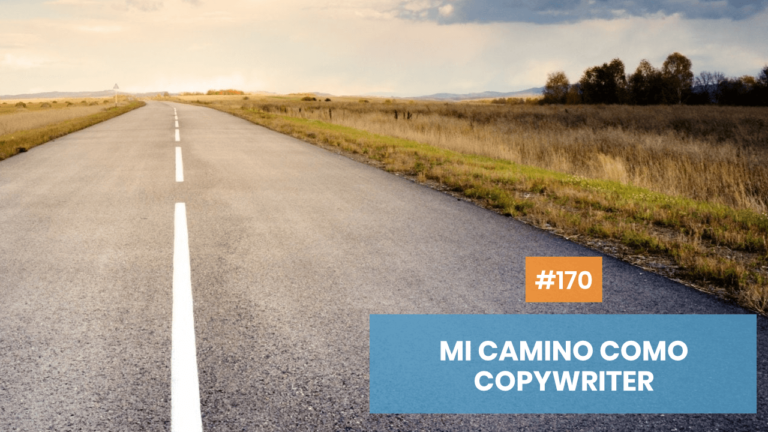 Copymelo #170: Mi camino hasta ser un copywriter emprendedor