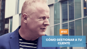 Cómo gestionar a tu cliente