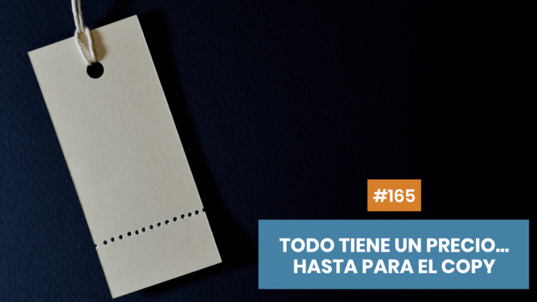 Copymelo #165: Todo tiene un precio... hasta el copywriting