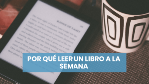 Por qué leer un libro a la semana