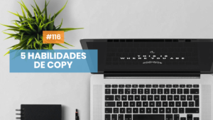 5 habilidades como copywriter