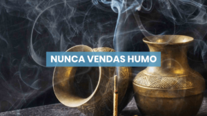Nunca vendas humo