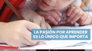 Pasión por aprender por tu cuenta