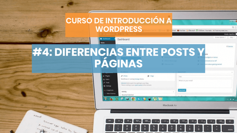 Introducción a Wordpress #4: Diferencias entre posts y páginas