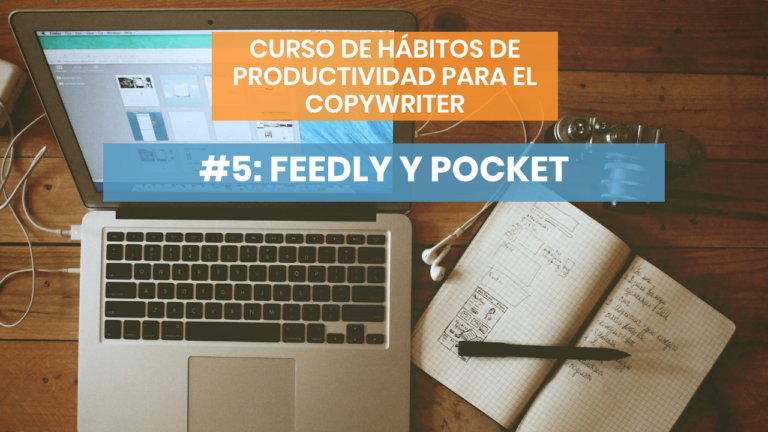 Hábitos de productividad #5: Feedly, Pocket y cómo mantenerse a la última