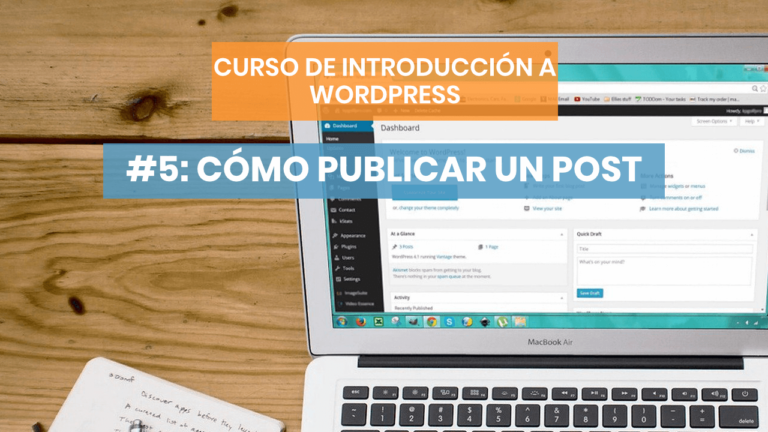 Introducción a Wordpress #5: Cómo publicar un post