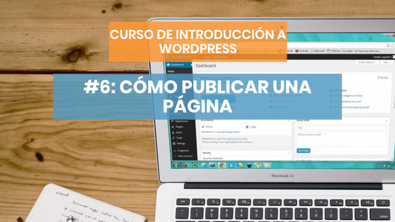 Introducción a Wordpress #6: Cómo publicar una página