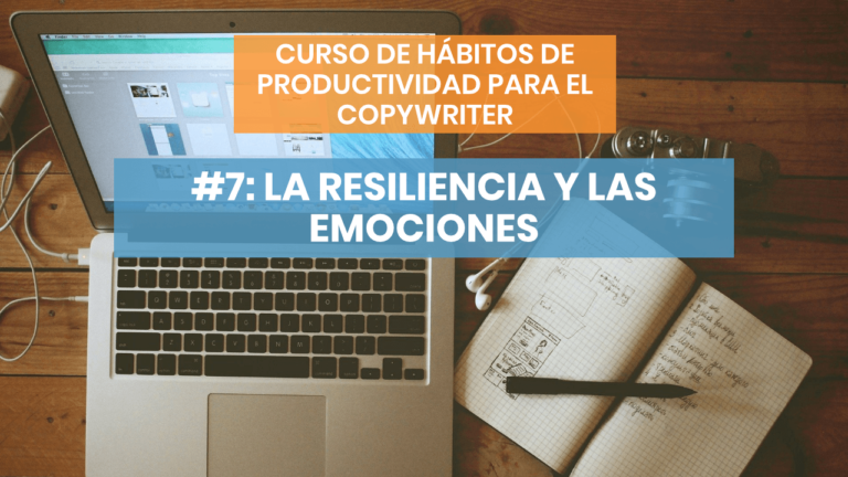 Hábitos de productividad #7: El poder de la resiliencia