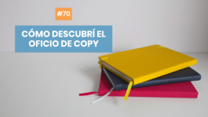 Cómo descubrí el copywriting