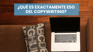Qué es eso del copywriting