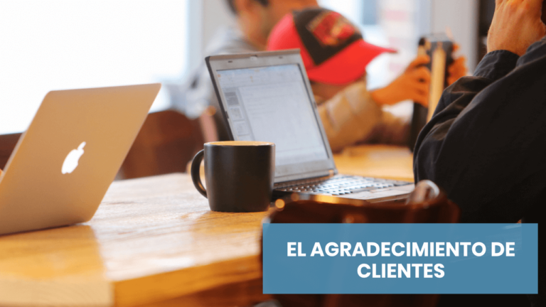 Más allá del dinero: el agradecimiento de tus clientes