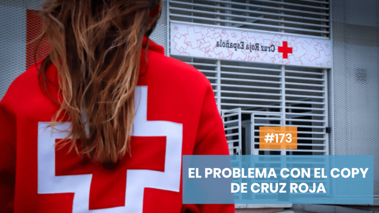 Copymelo #173: Mi problema con el copywriting en Cruz Roja