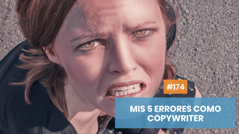 Copymelo #174: Los 5 grandes errores que cometí como copywriter emprendedor