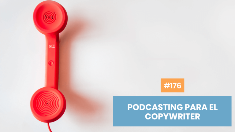 Copymelo #176: Por qué usar un podcast en tu estrategia de marketing como copywriter