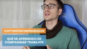 Qué he aprendido compaginando trabajos