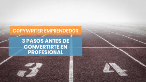 3 pasos para convertirte en copywriter emprendedor
