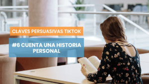 Cuenta historias persuasivas en TIkTok