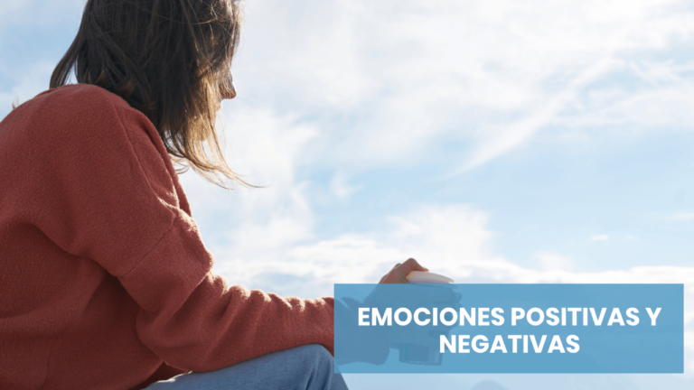 Emociones: ¿positivas o negativas?