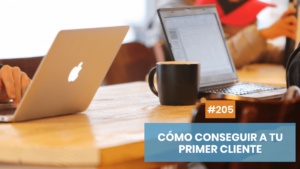Cómo conseguir a tu primer cliente