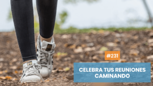 Da un paseo para tomar mejores decisiones