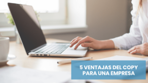 Una ventaja de copywriting para una empresa