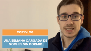 Copyvlog: una semana casi satisfecha