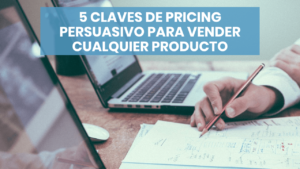 5 claves pricing persuasivo
