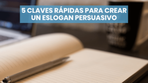 5 claves eslogan persuasivo
