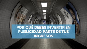 Por qué invertir en publicidad