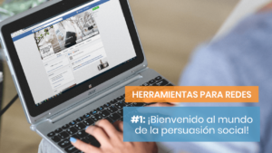 Herramientas persuasivas para redes sociales