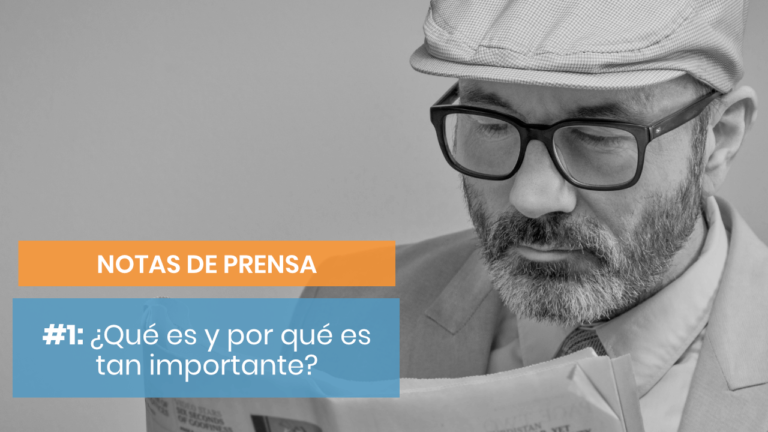 Notas de prensa #1: ¿Qué es y cuál es su objetivo?