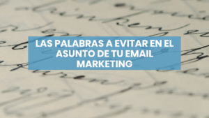 Palabras evitar en email marketing
