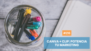 Canva y clips para crear marketing de contenidos