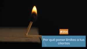 Ponle límites a tus clientes