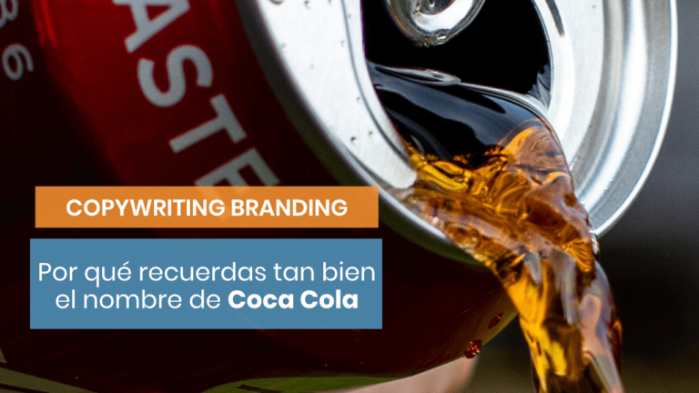 Por qué te es tan fácil de recordar la marca Coca Cola