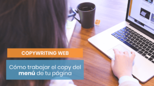 Cómo redactar el copy de los menús de tu web