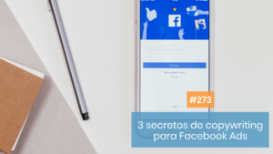 3 secretos de Facebook Ads