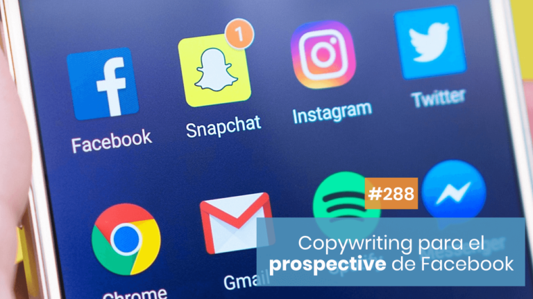 Copymelo #288: Claves de copywriting para la fase prospective de Facebook Ads