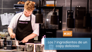 Los 7 ingredientes que necesita tu copy para vender más