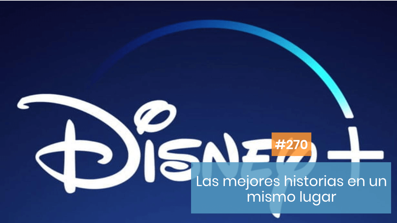 Las mejores historias de Disney +