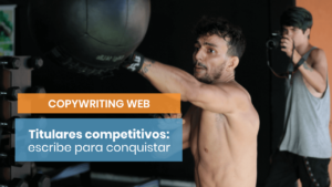 Cómo trabajar tus titulares competitivos